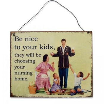 Be Nice To Your Kids -seinäkyltti tuotekuva1