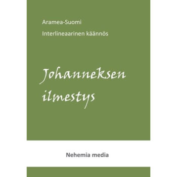 Johanneksen ilmestys - Aramea-suomi interlineaarinen käännös tuotekuva1