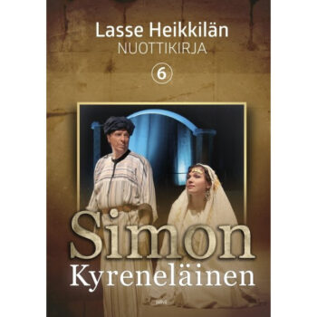 Lasse Heikkilän nuottikirja 6 - Simon Kyreneläinen tuotekuva1