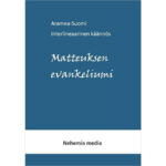 Matteuksen evankeliumi - Aramea-suomi interlineaarinen käännös tuotekuva1