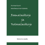 Roomalaiskirje ja Kolossalaiskirje - Aramea-Suomi Interlineaarinen käännös tuotekuva1