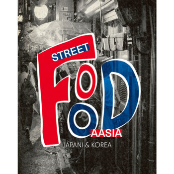 Street Food Aasia - Korea ja Japani tuotekuva1