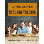Jamie Oliver - Syödään yhdessä - Unohtumattomat ateriat helposti tuotekuva1
