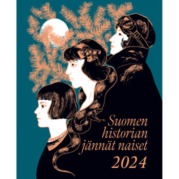 Suomen historian jännät naiset seinäkalenteri 2024 tuotekuva1