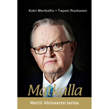 Matkalla - Martti Ahtisaaren tarina tuotekuva1