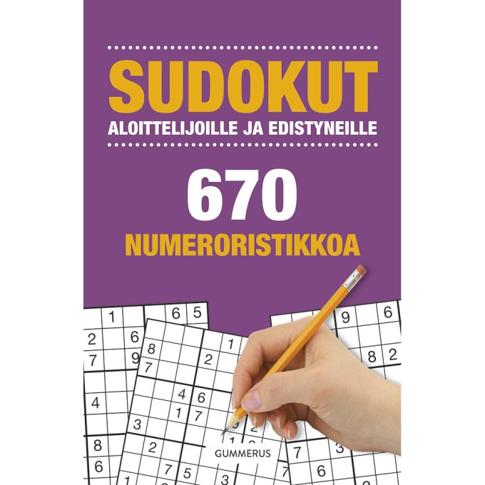 Sudokut aloittelijoille ja edistyneille - 670 uutta numeroristikkoa tuotekuva1