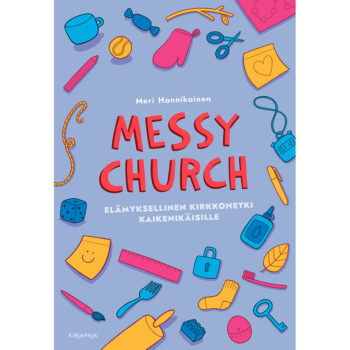 Messy Church - Elämyksellinen kirkkohetki kaikenikäisille tuotekuva1