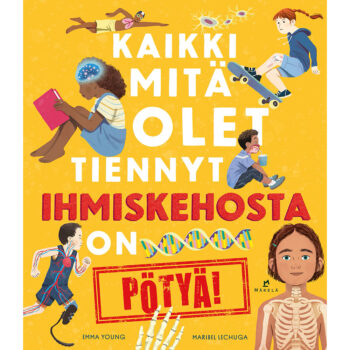 Kaikki mitä olet tiennyt ihmiskehosta on pötyä! tuotekuva1