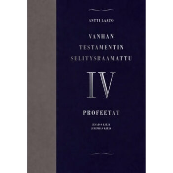 Vanhan testamentin selitysraamattu IV - Profeetat tuotekuva1