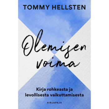 Olemisen voima - Kirja rohkeasta ja levollisesta vaikuttamisesta tuotekuva1