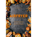 Airfryer - Kotikokin keittiössä tuotekuva1