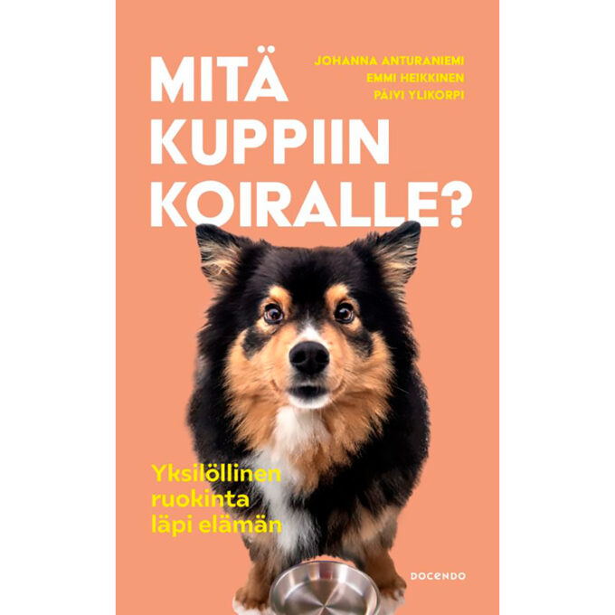 Mitä kuppiin koiralle? - Yksilöllinen ruokinta läpi elämän tuotekuva1