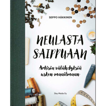 Neulasta saippuaan - Arkisia välähdyksiä uskon maailmaan tuotekuva1