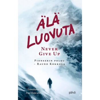 Älä luovuta – Never Give Up tuotekuva1