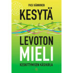 Kesytä levoton mieli - Keskittymisen käsikirja tuotekuva1