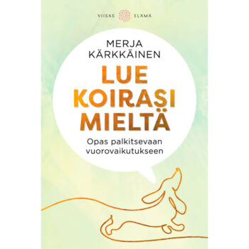 Lue koirasi mieltä - Opas palkitsevaan vuorovaikutukseen tuotekuva1