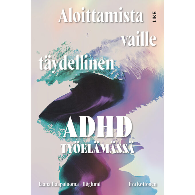 Aloittamista vaille täydellinen - Adhd työelämässä tuotekuva1